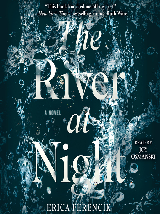 Title details for The River at Night by Erica Ferencik - Wait list